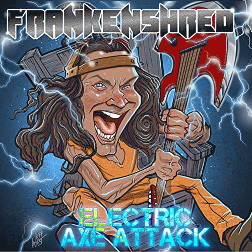Frankenshred : Electric Axe Attack